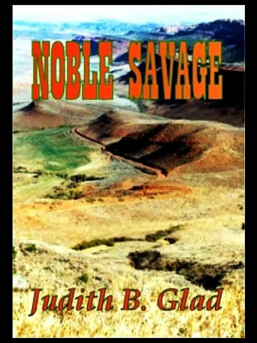 Title details for Noble Savage by Judith B. Glad - Available